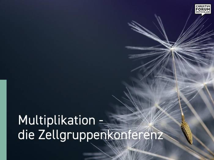 Multiplikation - die Zellgruppenkonferenz im Januar 2024