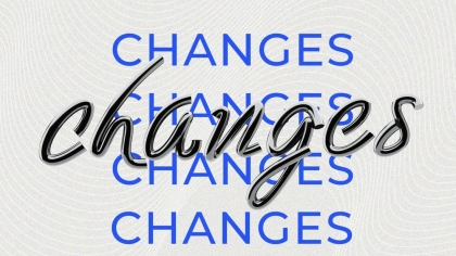 Changes